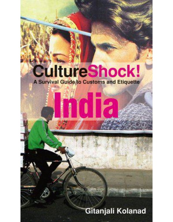 Culture Shock! India: A Survival Guide to Customs ...