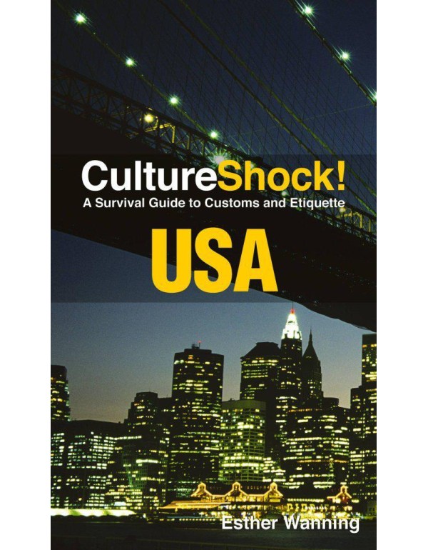 Culture Shock! USA: A Survival Guide to Customs an...