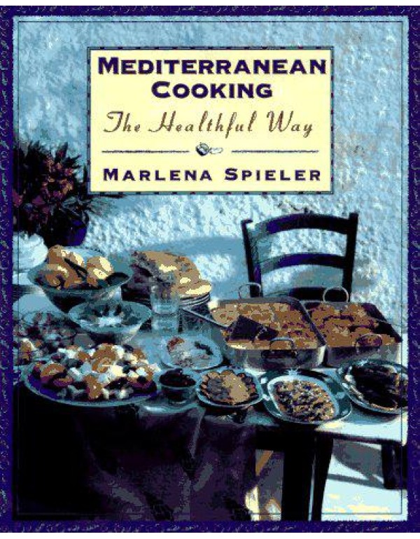 Mediterranean Cooking the Healthful Way