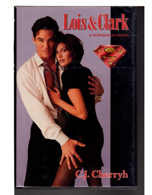 Lois & Clark: A Superman Novel