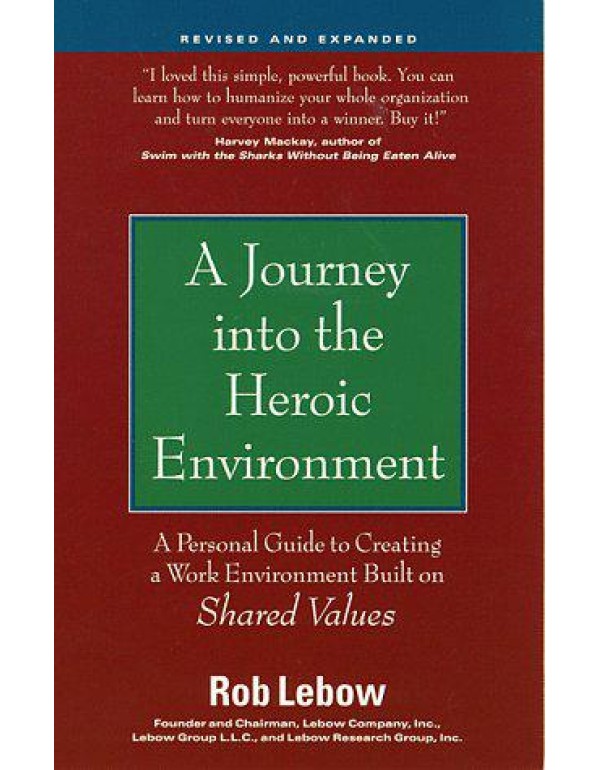 A Journey into the Heroic Environment, Revised and...