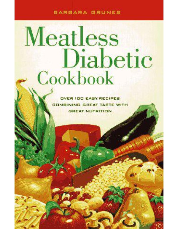 Meatless Diabetic Cookbook: Over 100 Easy Recipes ...