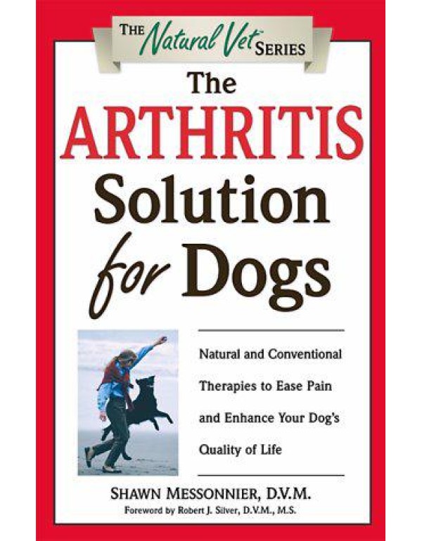 The Arthritis Solution for Dogs: Natural and Conve...