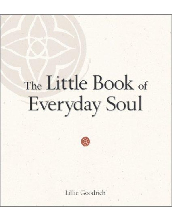 The Little Book of Everyday Soul