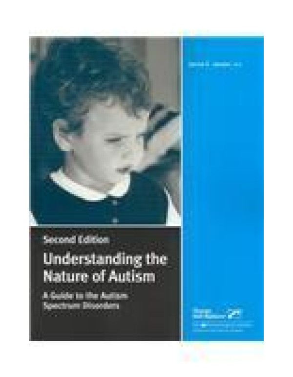 Understanding the Nature of Autism: A Guide to the...