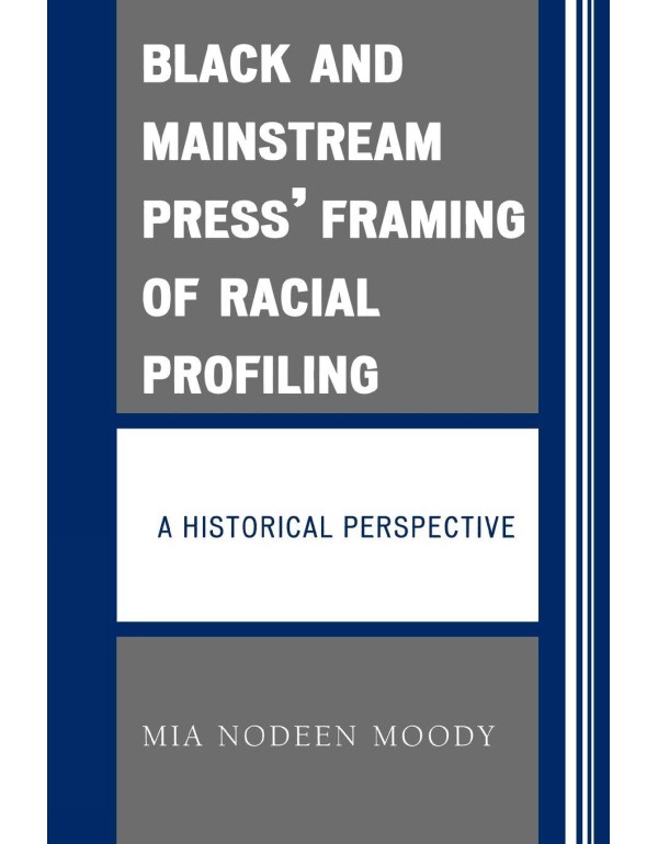 Black and Mainstream Press' Framing of Racial Prof...