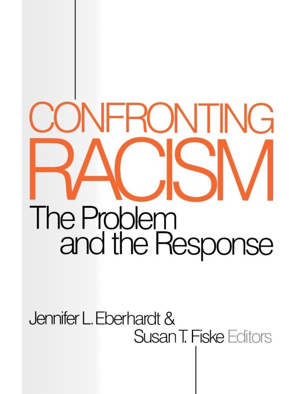 Confronting Racism: The Problem and the Response