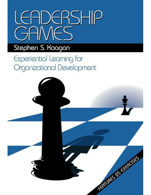 Leadership Games: Experiential Learning for Organi...