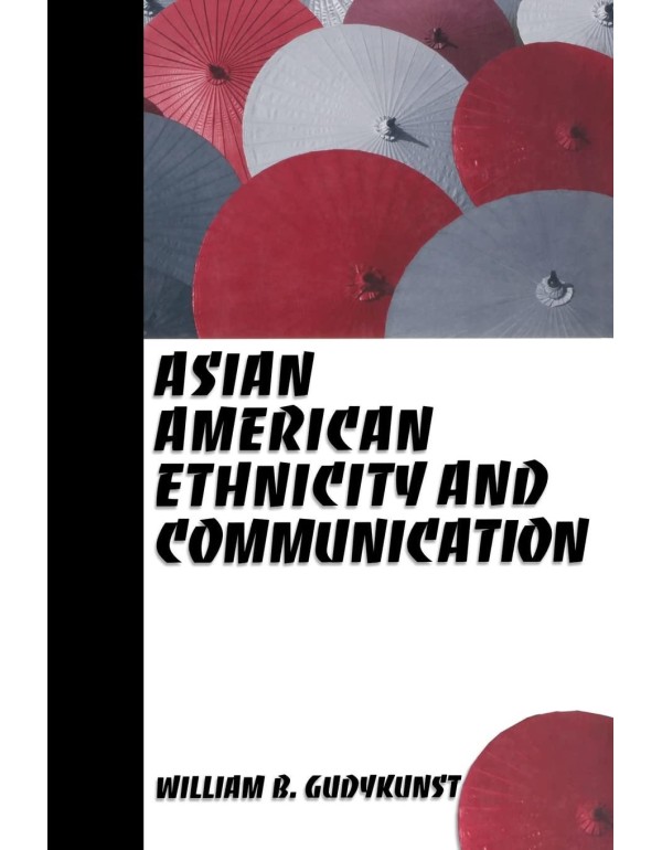 Asian American Ethnicity and Communication