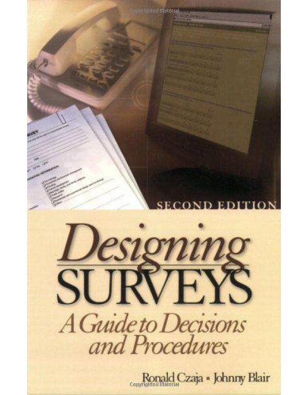 Designing Surveys: A Guide to Decisions and Proced...