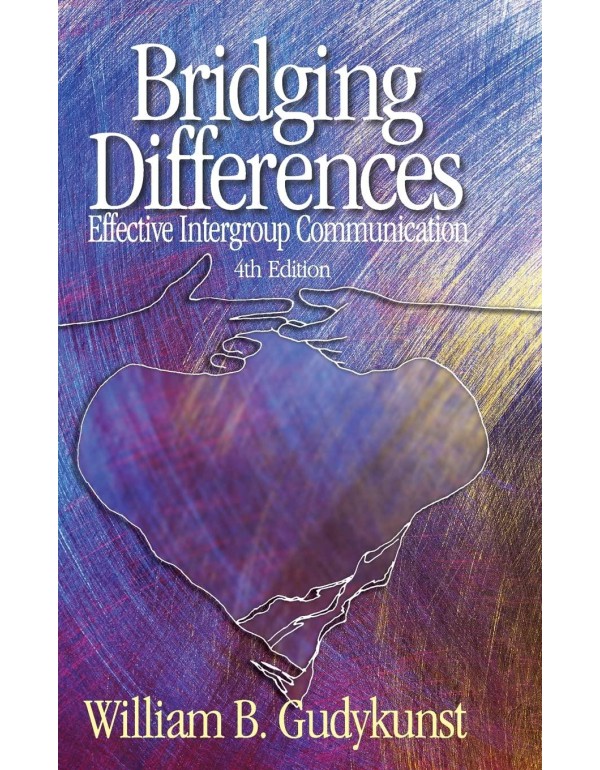 Bridging Differences: Effective Intergroup Communi...