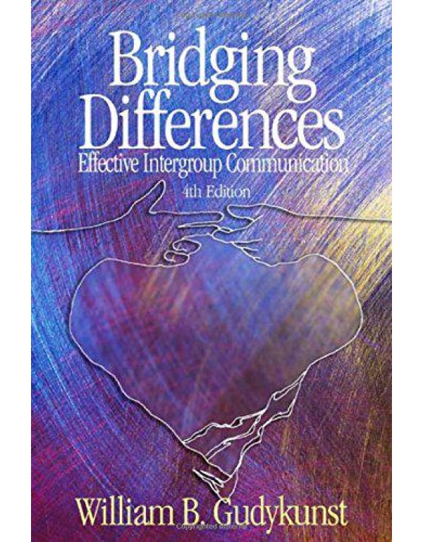 Bridging Differences: Effective Intergroup Communi...