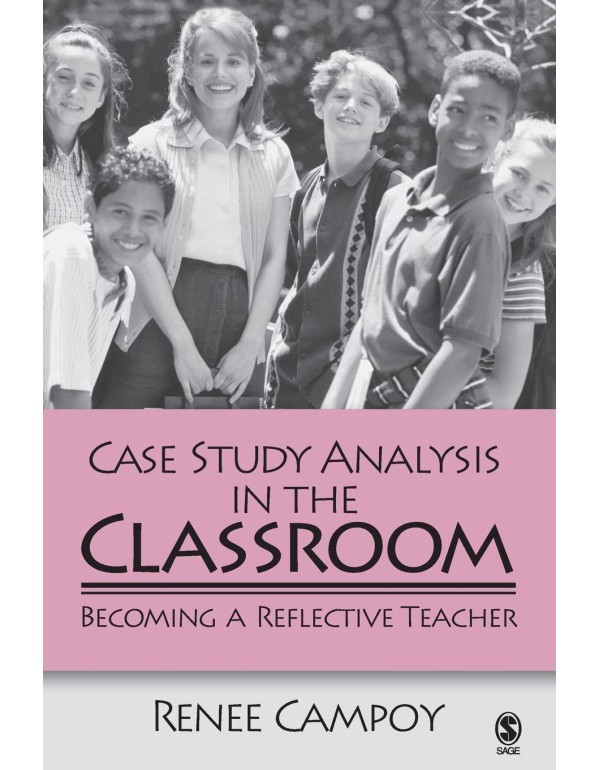 Case Study Analysis in the Classroom: Becoming a R...