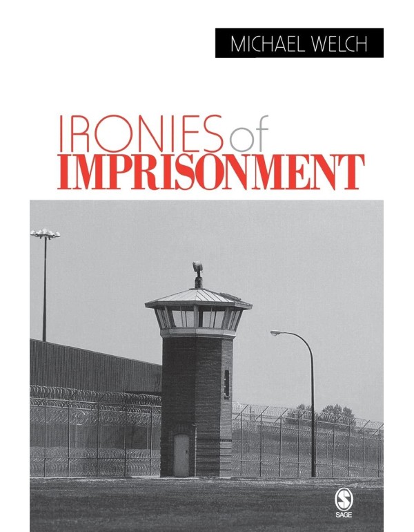 Ironies of Imprisonment