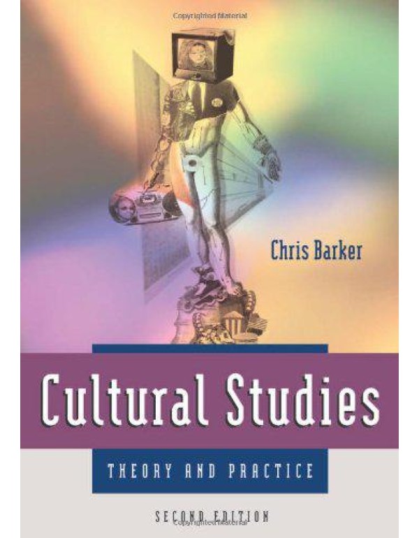 Cultural Studies: Theory and Practice