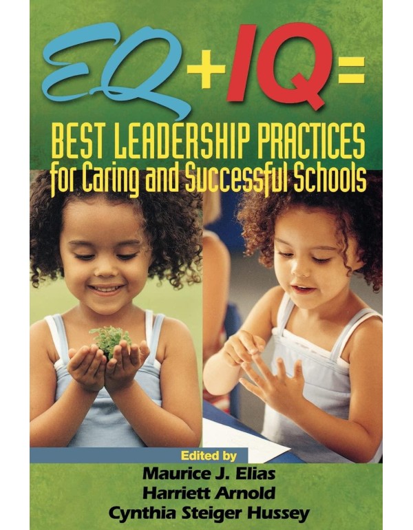 EQ + IQ = Best Leadership Practices for Caring and...