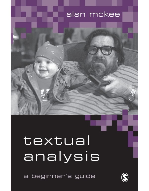 Textual Analysis: A Beginner?s Guide