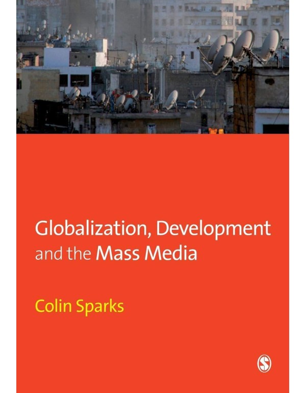 Globalization, Development and the Mass Media (Med...