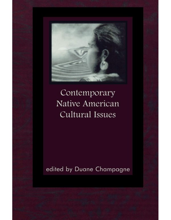 Contemporary Native American Cultural Issues (Volu...