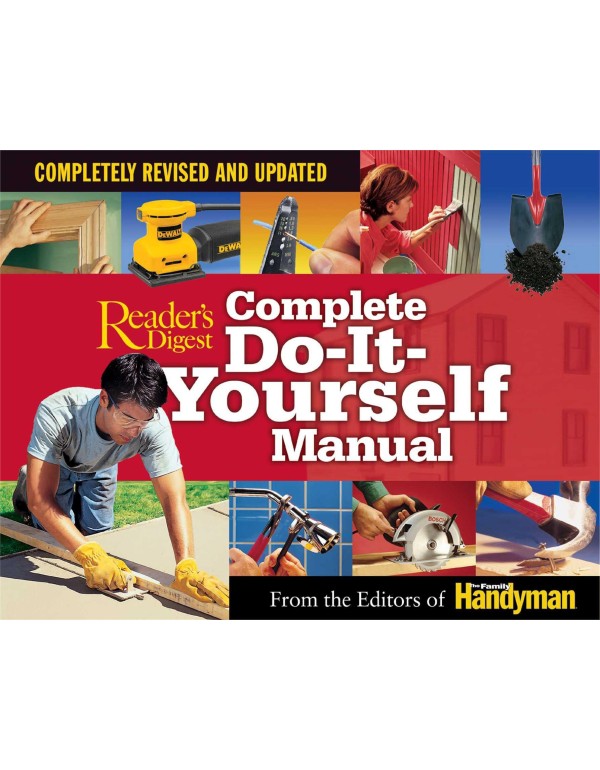 Complete Do-It-Yourself Manual: Completely Revised...