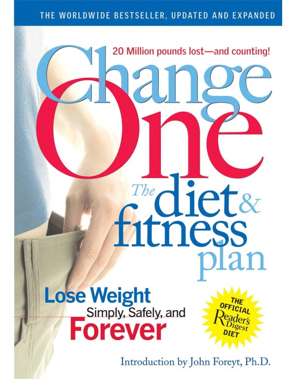 Change One Diet and Fitness: Updated and Expanded