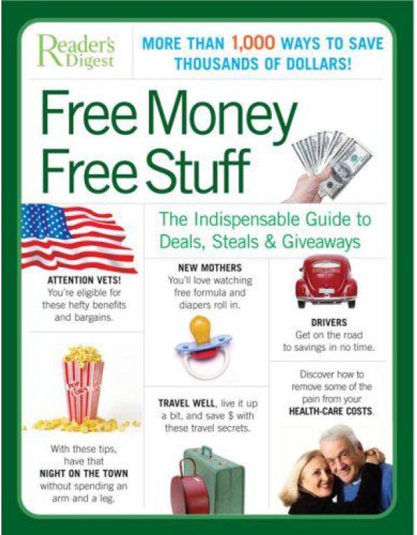 Free Money Free Stuff: The Select Guide to Public ...