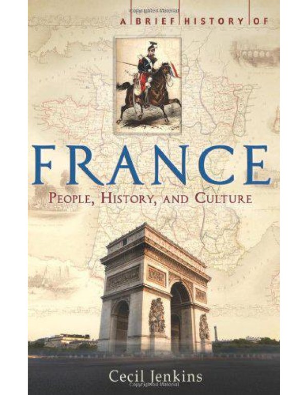 A Brief History of France