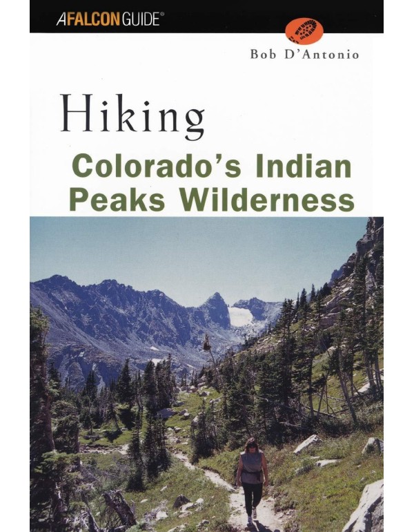 Hiking Colorado's Indian Peaks Wilderness (Regiona...