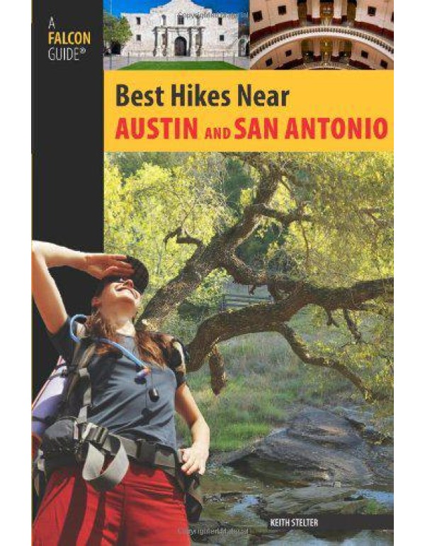 Best Hikes Near Austin and San Antonio (Best Hikes...