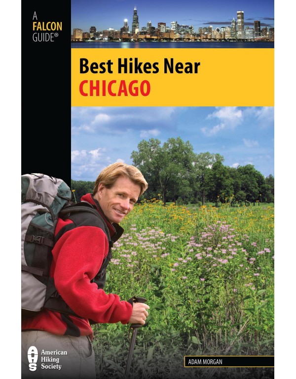 Best Hikes Near Chicago (Best Hikes Near Series)