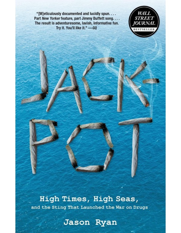 Jackpot: High Times, High Seas, And The Sting That...