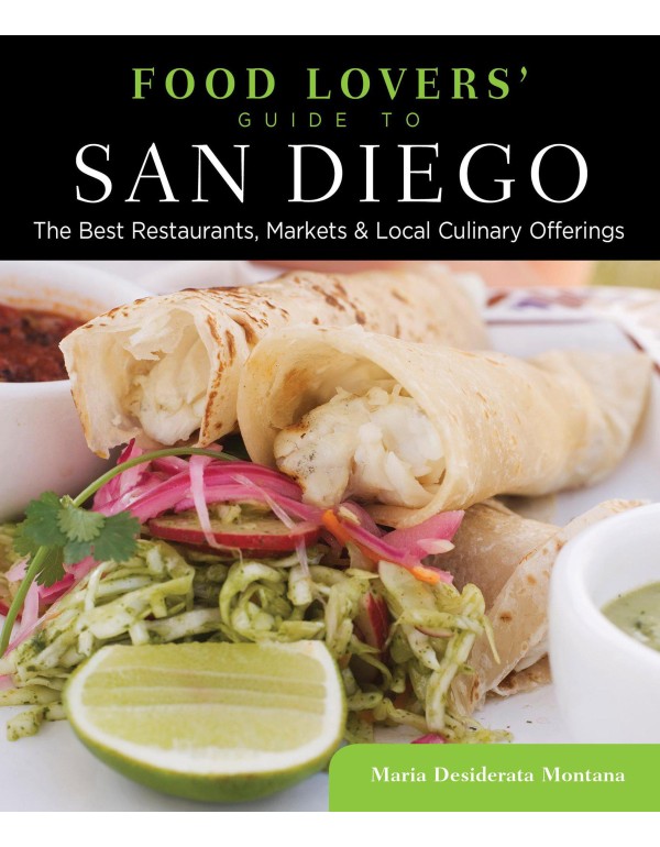 Food Lovers' Guide to® San Diego: The Best Restau...