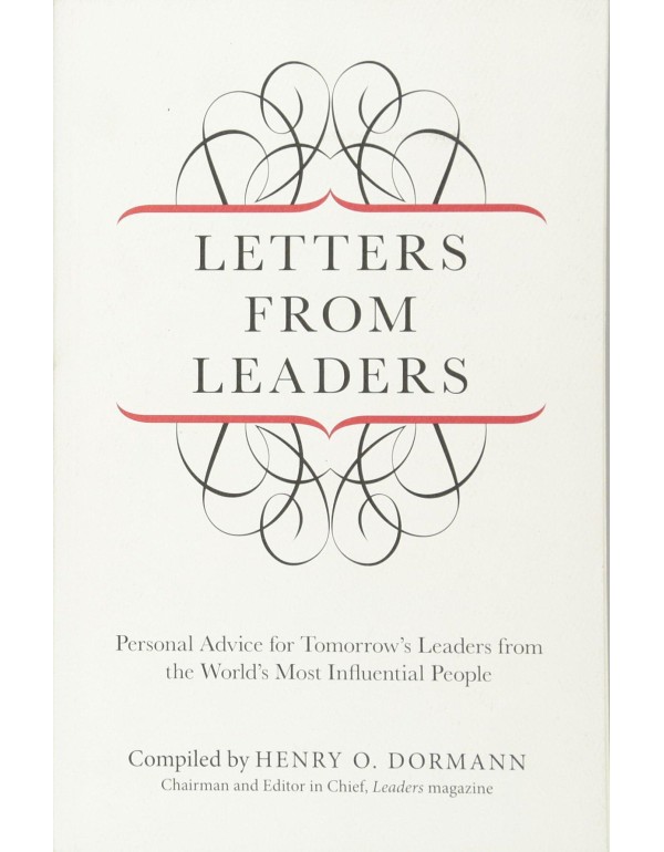 Letters from Leaders: Personal Advice For Tomorrow...