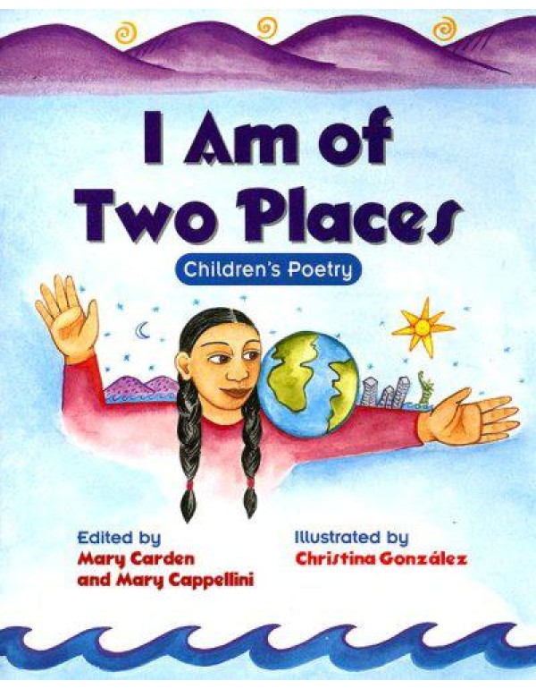 I Am of Two Places: Children's Poetry (Greetings!)