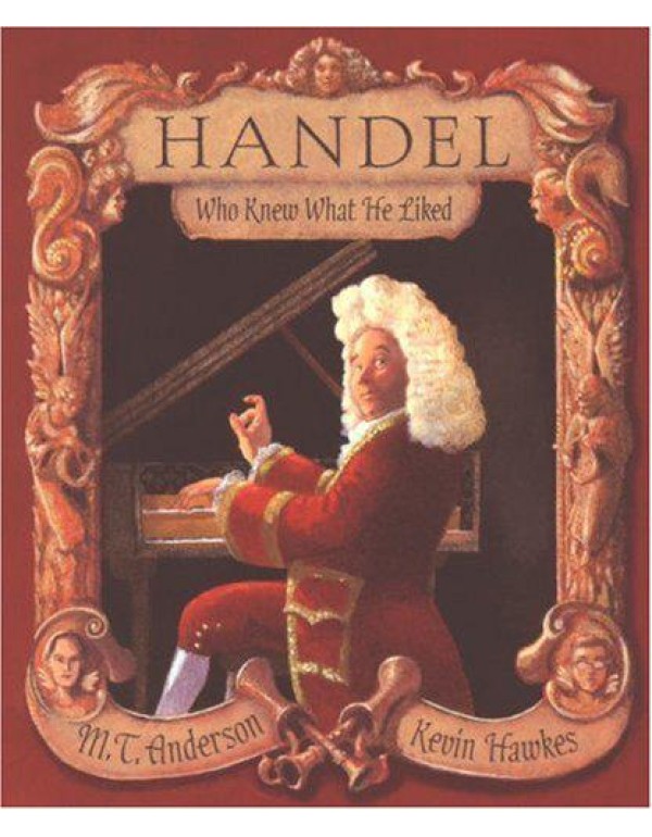 Handel, Who Knew What He Liked