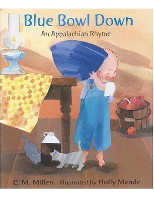 Blue Bowl Down: An Appalachian Rhyme