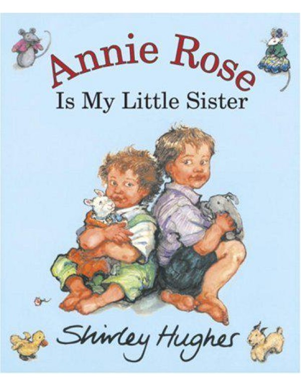 Annie Rose Is My Little Sister