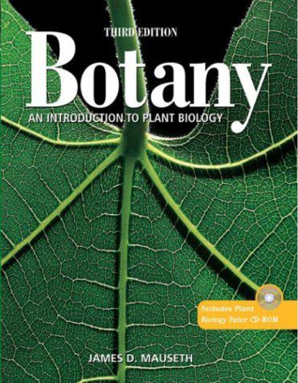 Botany, Third Edition: An Introduction to Plant Bi...