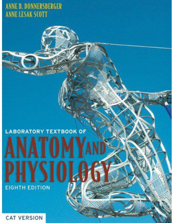 A Laboratory Textbook of Anatomy and Physiology: C...