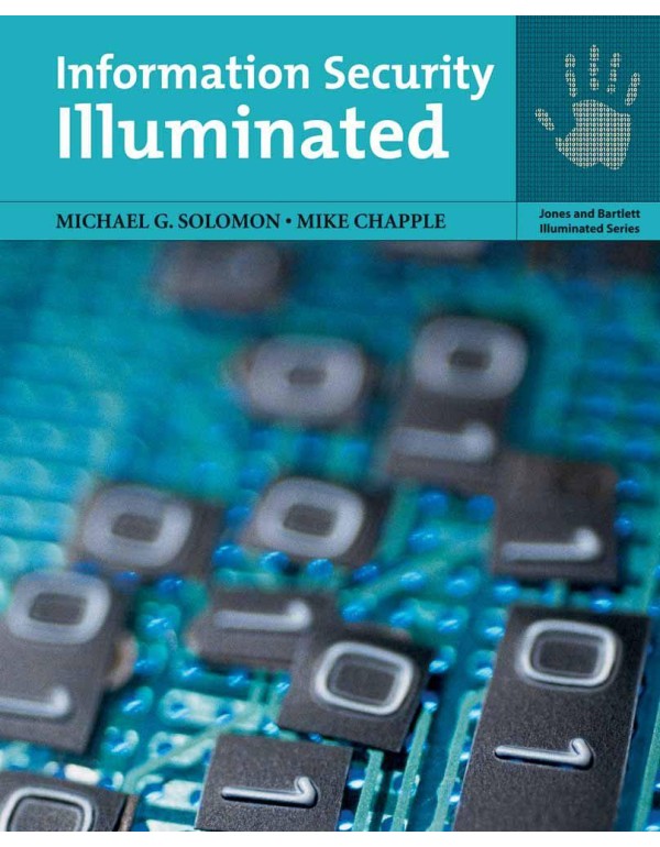 Information Security Illuminated (Jones and Bartle...