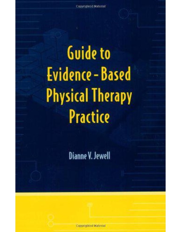 Guide To Evidence-Based Physical Therapy Practice