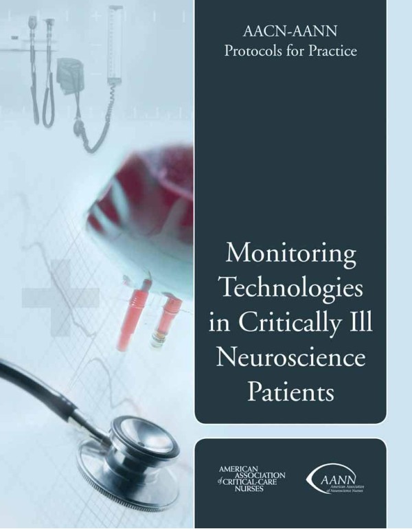 AACN-AANN Protocols for Practice: Monitoring Techn...