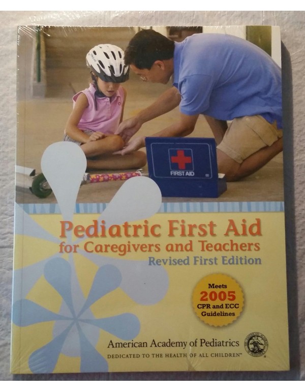 Pediatric First Aid for Caregivers and Teachers, R...