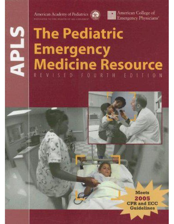 APLS, the pediatric emergency medicine resource,4e