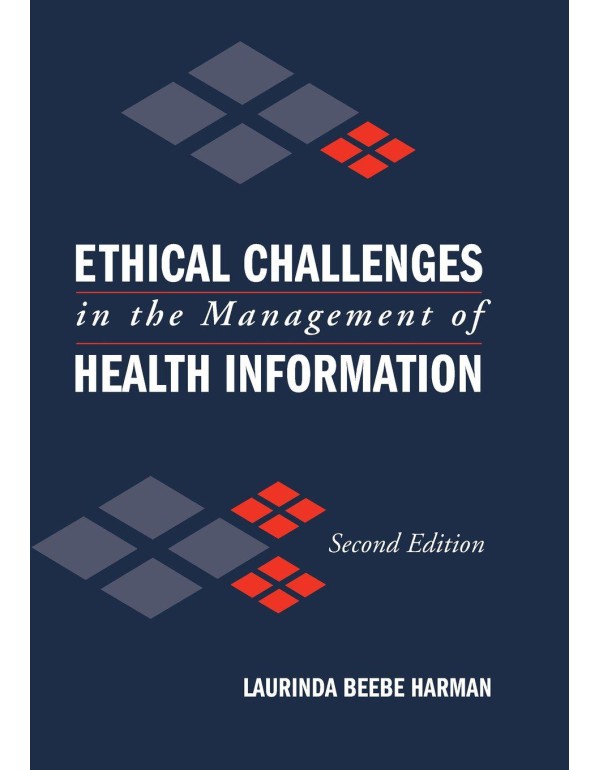 Ethical Challenges In The Management Of Health Inf...