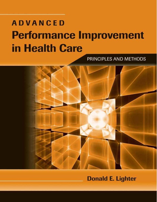 Advanced Performance Improvement in Health Care: P...