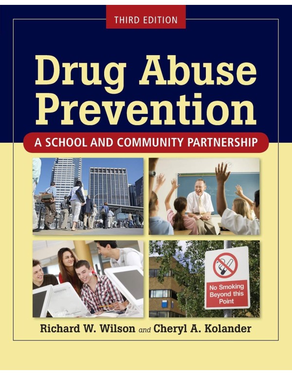 Drug Abuse Prevention: A School and Community Part...