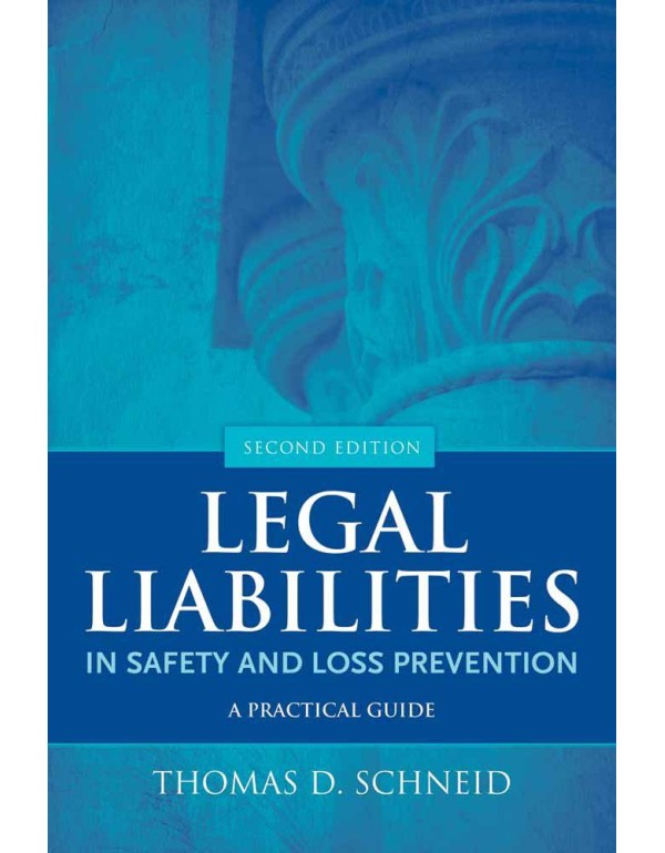 Legal Liabilities in Safety and Loss Prevention: A...