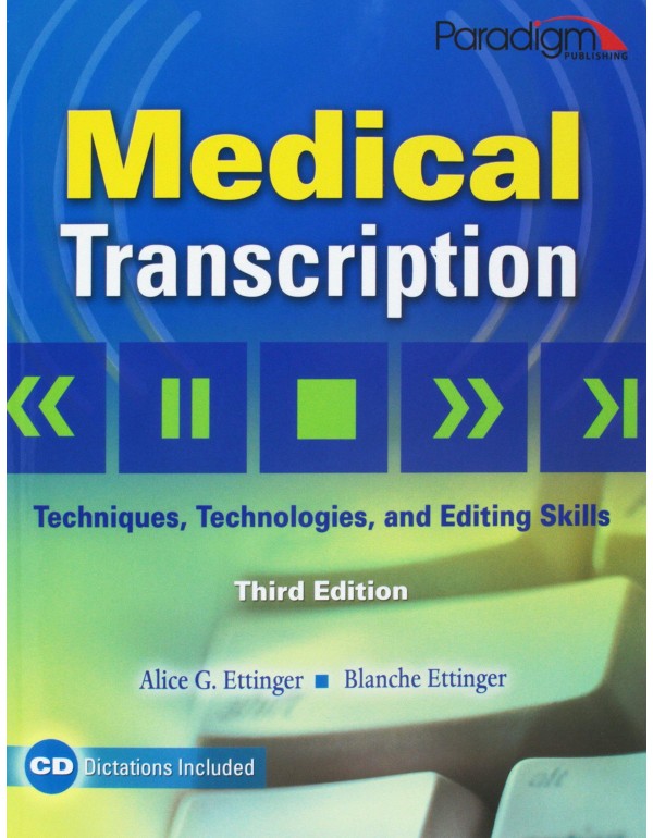 Medical Transcription: Techniques, Technologies, a...