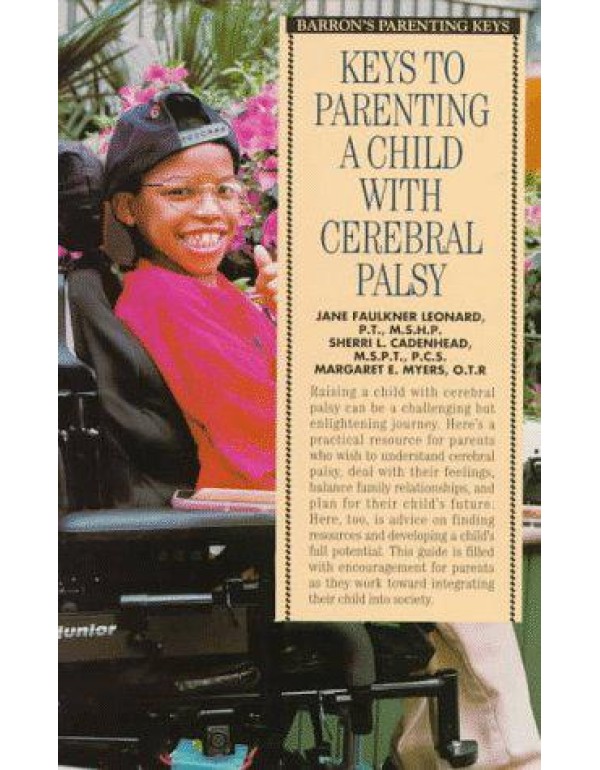 Keys to Parenting a Child With Cerebral Palsy (Bar...